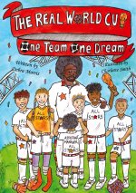 THE REAL WORLD CUP One team, One dream