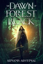 The Dawn of Forest Black