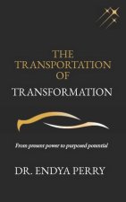 The Transportation of Transformation