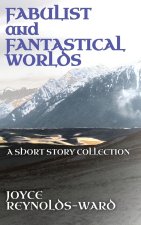 Fabulist and Fantastical Worlds