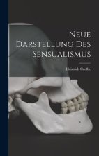 Neue Darstellung des Sensualismus