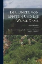 Der Junker Von Eppstein Und Die Weisse Dame