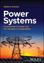 Power Systems – Fundamental Concepts and the Trans ition to Sustainability