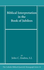 Biblical Interpretation in the Book of Jubilees