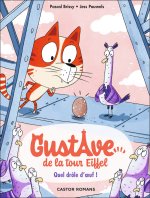 Gustave de la Tour Eiffel -3- Quel drôle d'oeuf !