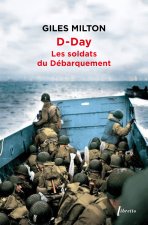 D-Day - Les soldats du débarquement