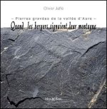 Quand les bergers signaient leur montagne. Les pierres gravées de la vallée d'Aure