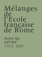 Mélanges de l’École française de Rome - Moyen Âge  (135-1)
