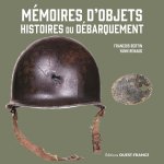 Mémoires d'objets, Histoires du Débarquement