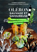 Oléron sauvage et savoureuse