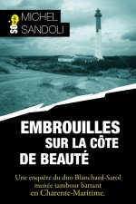 Embrouilles sur la Côte de beauté