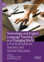 Technology and English Language Teaching in a Changing World