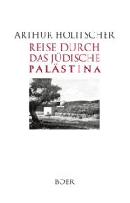 Reise durch das jüdische Palästina