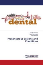 Precancerous Lesions and Conditions