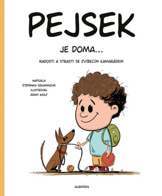 Pejsek je doma...