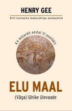 Elu maal. (väga) lühike ülevaade
