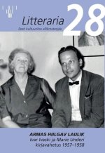 Armas hiilgav laulik. ivar ivaski ja marie underi kirjavahetus 1957-1958