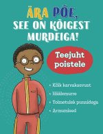 Ära põe, see on kõigest murdeiga! teejuht poistele