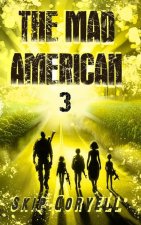 The Mad American