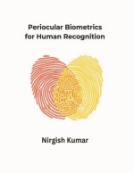 Periocular Biometrics for Human Recognition