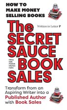 THE SECRET SAUCE of BOOK SALES  5 Star Reviews!