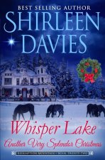 Whisper Lake, Another Very Splendor Christmas
