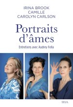 Portraits d'âmes. Entretiens avec Audrey Fella