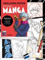 Bloc challenge dessin - Crée ton premier manga !