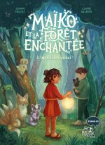 Maïko et la forêt enchantée - L appel des y kai, tome 1