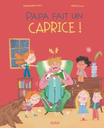 Papa fait un gros caprice !