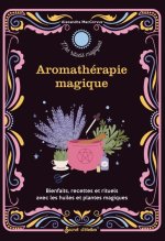 Aromathérapie magique