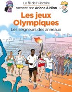 Le fil de l'Histoire raconté par Ariane & Nino - Les jeux Olympiques