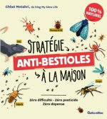 Stratégie anti-bestioles dans ma maison