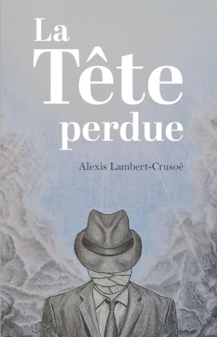 La t?te perdue