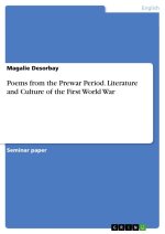 Poems from the Prewar Period. Literature and Culture of the First World War