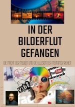 In der Bilderflut gefangen: