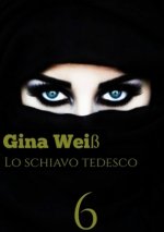 Lo schiavo tedesco 6