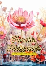 Floraler Farbzauber