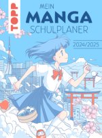 Mein Manga-Schulplaner 2024/2025. Von Chiana aka @chiana und Hiro aka @einfachjapanisch