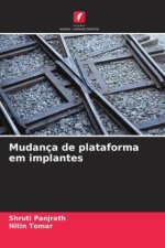 Mudança de plataforma em implantes