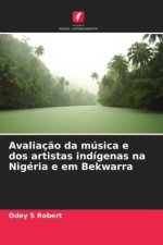 Avaliaç?o da música e dos artistas indígenas na Nigéria e em Bekwarra