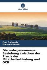 Die wahrgenommene Beziehung zwischen der Praxis der Mitarbeiterbindung und OCB