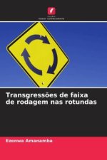 Transgress?es de faixa de rodagem nas rotundas