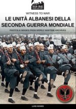 Le unit? albanesi della Seconda Guerra Mondiale