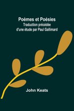Po?mes et Poésies; Traduction précédée d'une étude par Paul Gallimard