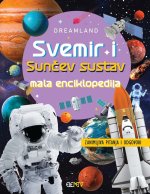 Mala enciklopedija: Svemir i Sunčev sustav