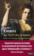 Au NON des femmes. Libérer nos classiques du regard masculin