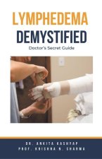 Lymphedema Demystified