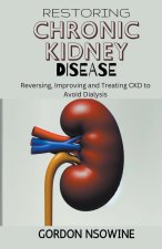 Restoring Chronic Kidney Disease