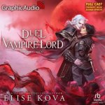 A Duel with the Vampire Lord [Dramatized Adaptation]